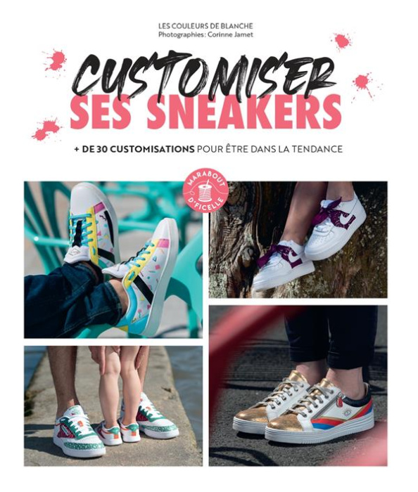 Emprunter Customiser ses sneakers. de 30 customisations pour être dans la tendance livre