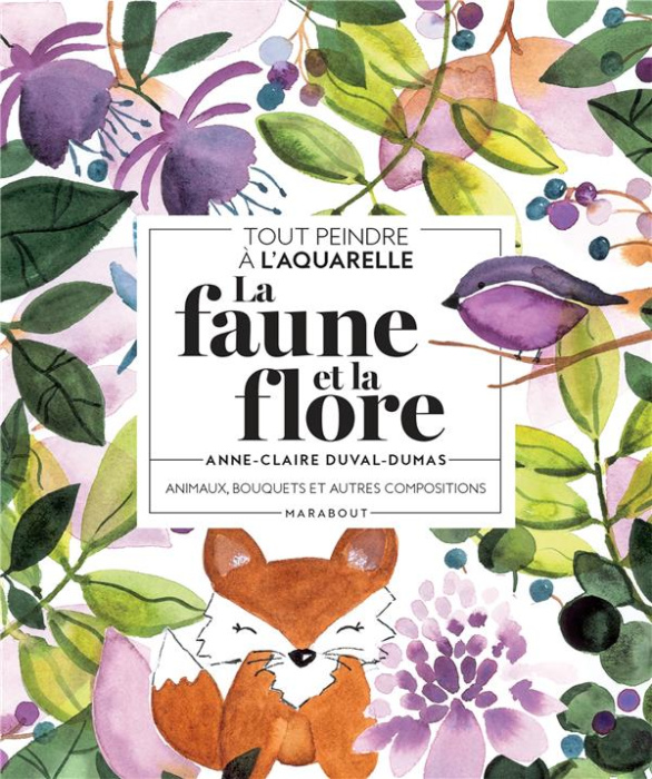 Emprunter La faune et la flore. Animaux, bouquets et autres compositions livre
