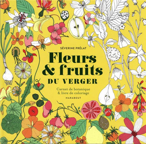 Emprunter Fleurs & fruits du verger. Carnet de botanique & livre de coloriage livre