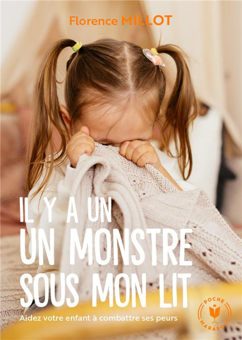 Emprunter Il y a un monstre sous mon lit. Aidez votre enfant à vaincre ses peurs livre