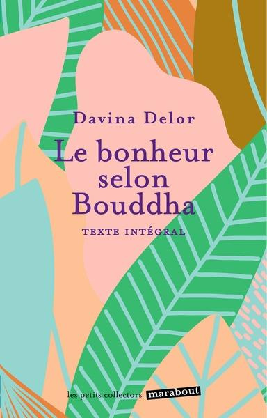 Emprunter Le bonheur selon Bouddha livre