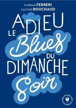 Emprunter Adieu le blues du dimanche soir livre