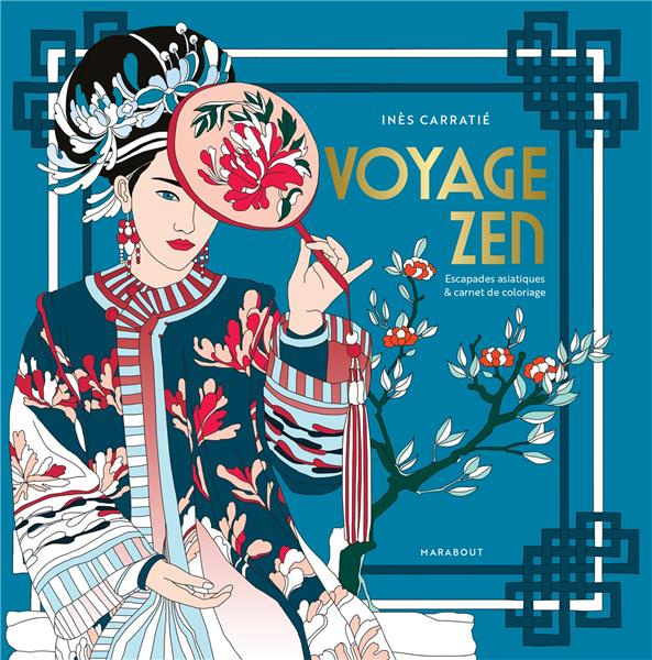 Emprunter Voyage zen. Escapades artistiques & carnet de coloriage livre