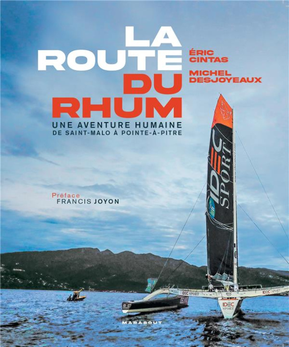 Emprunter La Route du rhum. Une aventure humaine de Saint-Malo à Pointe-à-Pitre livre