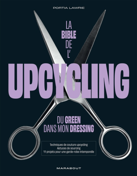 Emprunter La bible de l'upcycling. Du green dans mon dressing livre