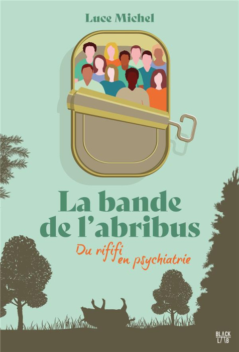 Emprunter La bande de l'abribus Tome 1 : Du rififi en psychiatrie livre