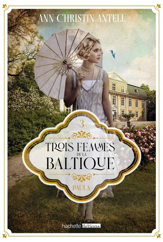 Emprunter Trois femmes de la Baltique Tome 3 : Paula livre