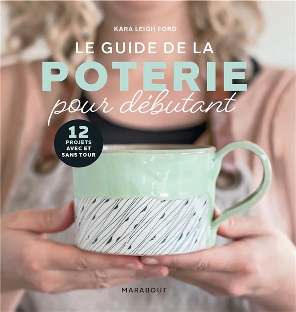 Emprunter Le guide de la poterie pour débutant livre