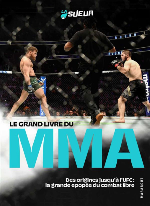 Emprunter Le grand livre du MMA. Des origines jusqu'à l'UFC : la Grande Epopée du combat libre livre
