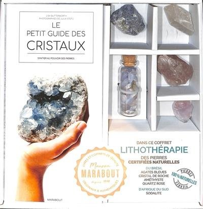 Emprunter Lithothérapie, s'initier au pouvoir des pierres. Ce coffret contient : 5 cristaux et 1 guide livre
