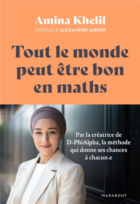 Emprunter Tout le monde peut être bon en maths. Par la créatrice de D-PhiAlpha, la méthode qui donne ses chanc livre