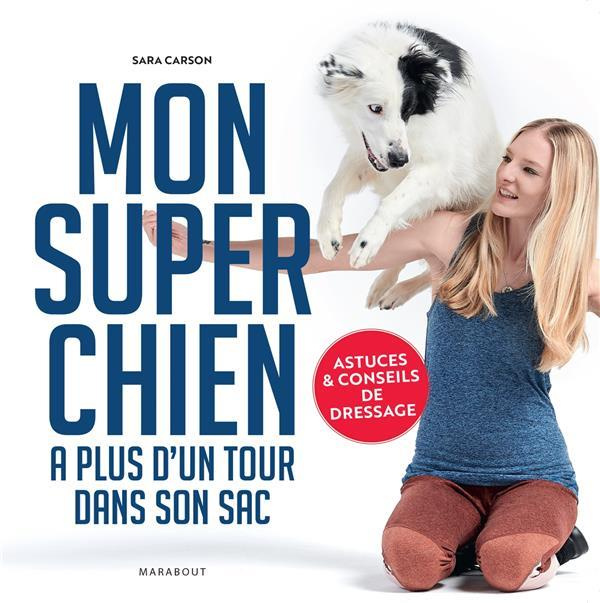 Emprunter Mon super chien a plus d'un tour dans son sac livre