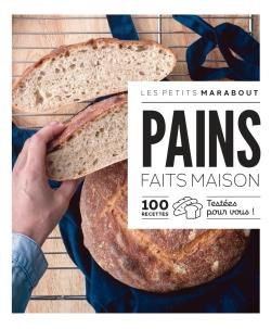 Emprunter Pains faits maison. 100 recettes testées pour vous ! livre