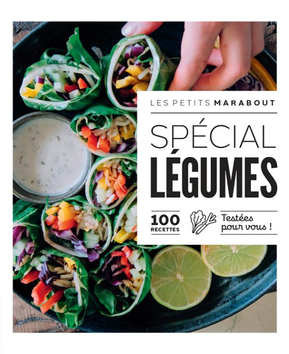 Emprunter Spécial Légumes. 100 recettes testées pour vous ! livre