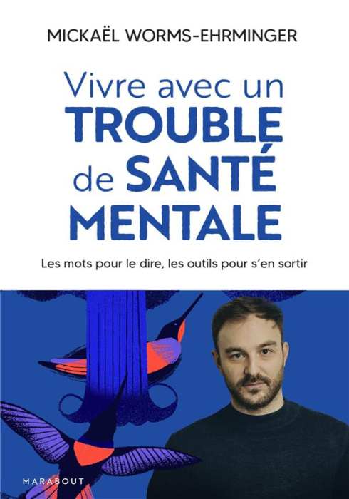 Emprunter Vivre avec un trouble de santé mentale livre