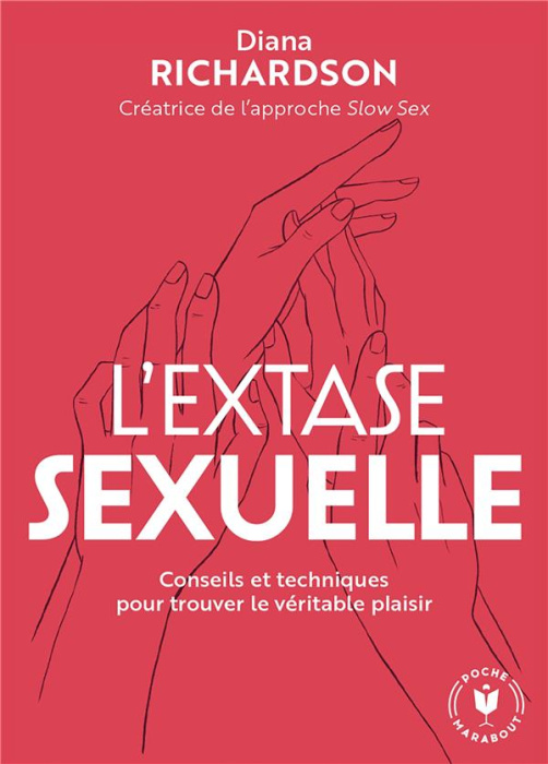 Emprunter L'extase sexuelle. Conseils et techniques pour trouver le véritable plaisir livre