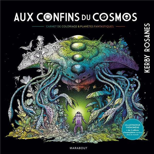 Emprunter Aux confins du cosmos. Carnet de coloriage & planètes fantastiques livre