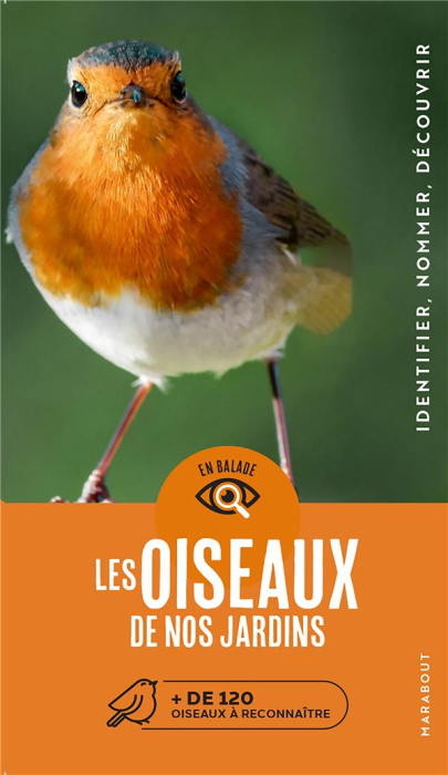 Emprunter Les oiseaux de nos jardins. de 120 oiseaux à reconnaître livre