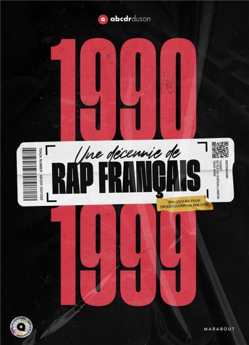 Emprunter Une décennie de rap français 1990-1999 livre