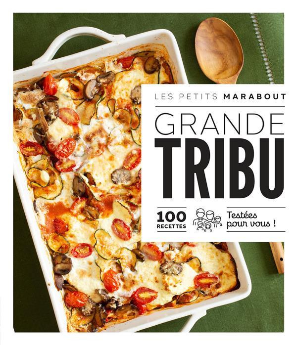 Emprunter Grande tribu. 100 recettes testées pour vous ! livre
