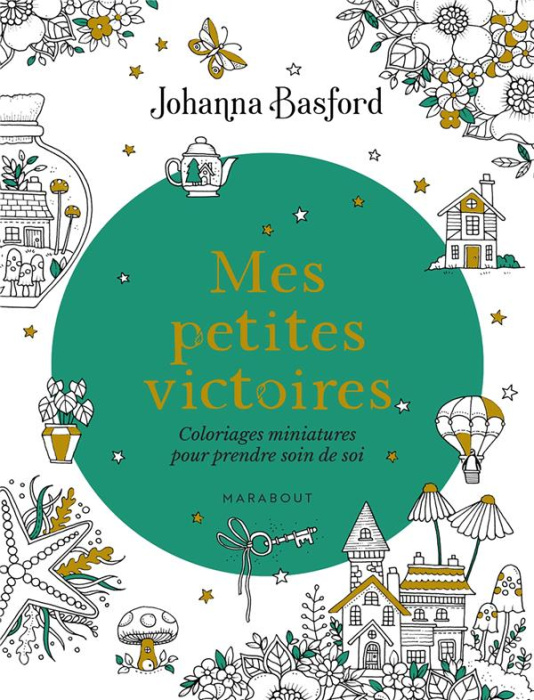 Emprunter Mes petites victoires. Coloriages miniatures pour prendre soin de soi livre