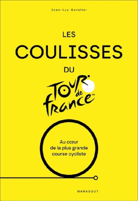 Emprunter Les coulisses de la grande boucle. Tour de France livre