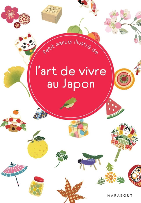 Emprunter Petit manuel illustré de l'art de vivre au Japon livre
