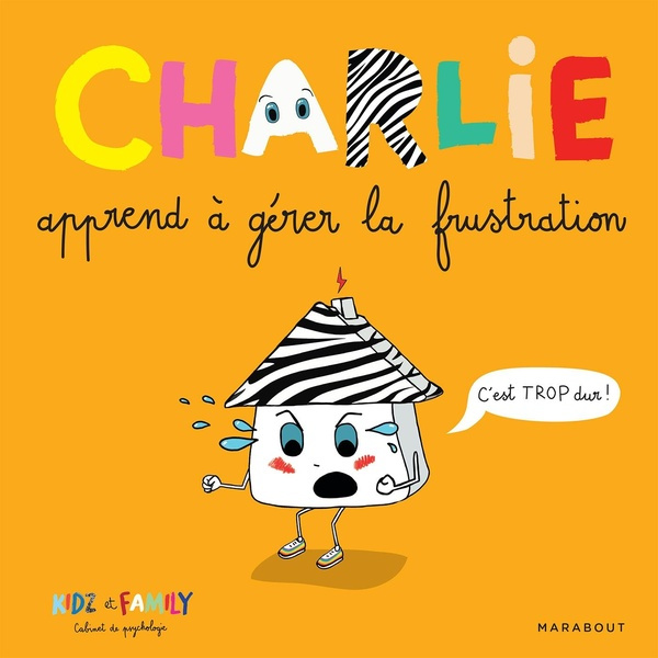 Emprunter Charlie apprend à gérer la frustration livre