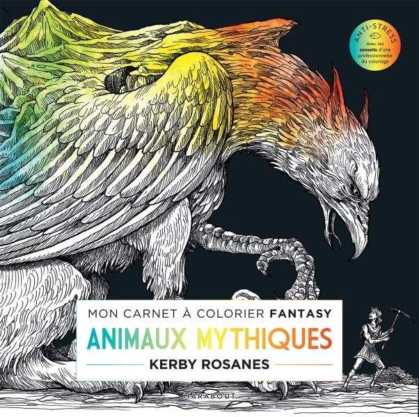 Emprunter Animaux mythiques. Coloriez un royaume de créatures légendaires livre