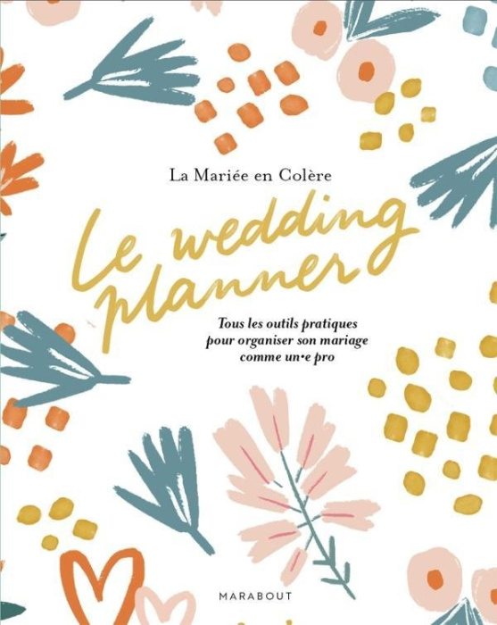 Emprunter Le wedding planner. Tous les outils pratiques pour organiser son mariage comme un.e pro livre