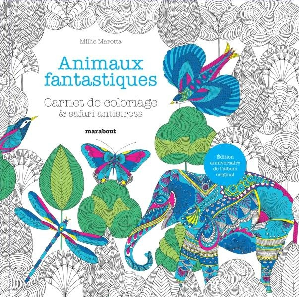 Emprunter Animaux fantastiques. Carnet de coloriage & safari antistress livre
