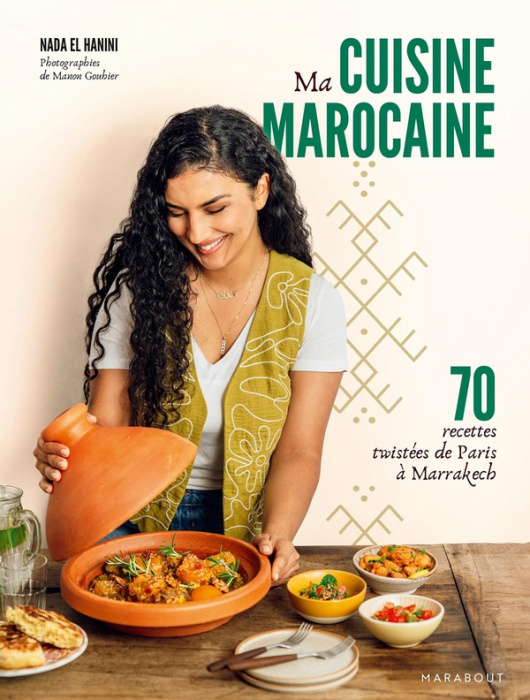 Emprunter Ma cuisine marocaine. 70 recettes twistées de Paris à Marrakech livre