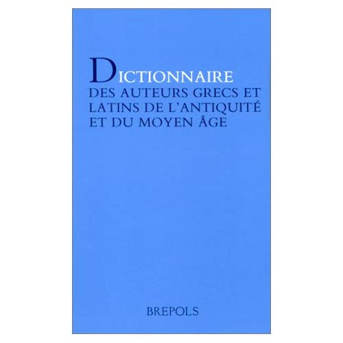 Emprunter DICTIONNAIRE DES AUTEURS GRECS ET LATINS livre