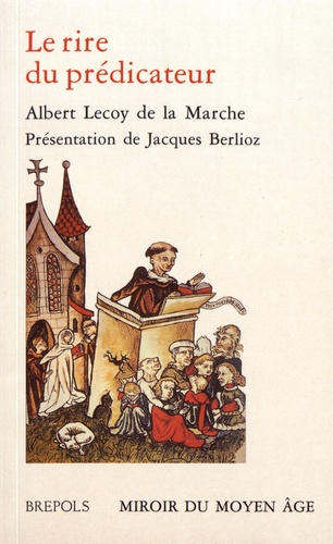 Emprunter Le rire du prédicateur. Récits facétieux du Moyen Age livre
