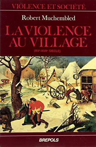 Emprunter La violence au village. Sociabilité et comportements populaires en Artois du XVe au XVIIe siècle livre