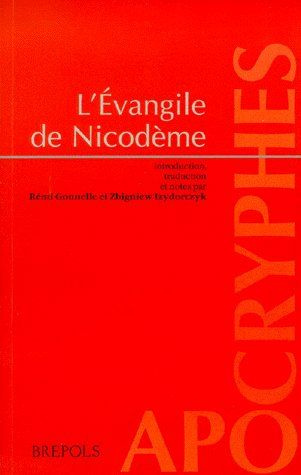 Emprunter L'EVANGILE DE NICODEME. Les Actes faits sous Ponce Pilate suivi de La lettre de Pilate à l'empereur livre