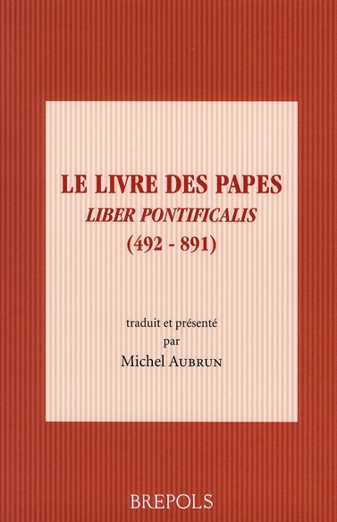 Emprunter Le Livre des Papes. Liber pontificalis (492-891) livre