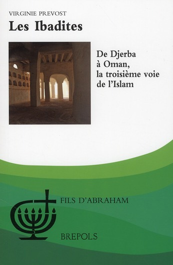 Emprunter Les Ibadites. De Djerba à Oman, la troisième voie de l'Islam livre