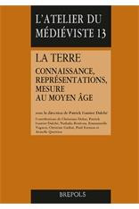 Emprunter La Terre. Connaissance, représentations, mesure au Moyen Age livre