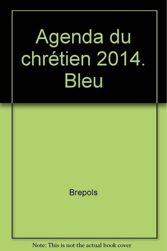 Emprunter Agenda du chrétien 2014 bleu livre