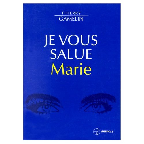 Emprunter Je vous salue, Marie. Le secret du coeur de Marie livre
