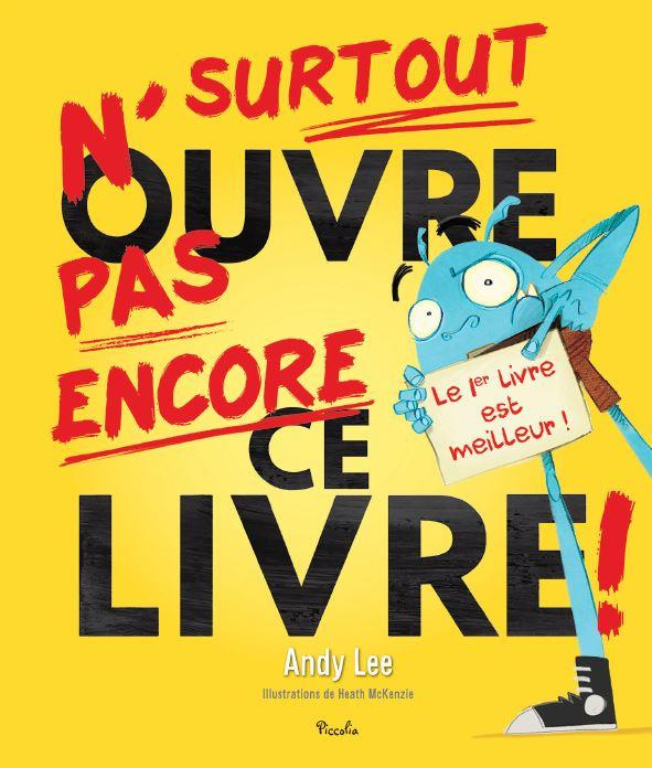 Emprunter Surtout n'ouvre pas encore ce livre ! livre
