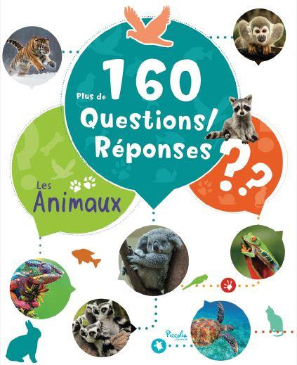 Emprunter Les animaux. Plus de 160 questions/réponses livre