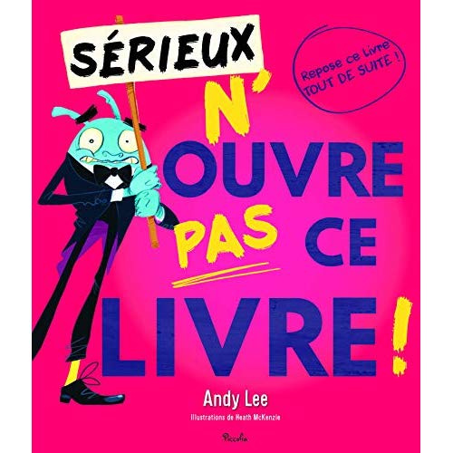Emprunter Sérieux n'ouvre pas ce livre livre