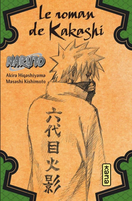 Emprunter Naruto - Roman Tome 3 : Le roman de Kakashi livre