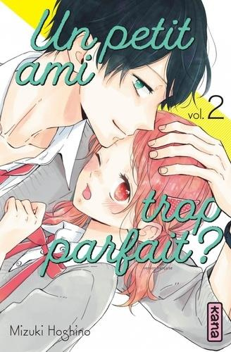Emprunter Un petit ami trop parfait ? Tome 2 livre
