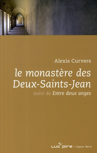 Emprunter LE MONASTERE DES DEUX-SAINTS-JEAN livre