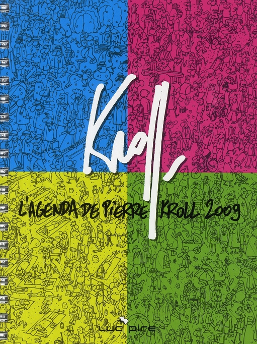 Emprunter Kroll. L'agenda de Pierre Kroll 2009 livre