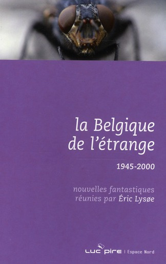 Emprunter La Belgique de l'étrange. Tome 4, 1945-2000 livre
