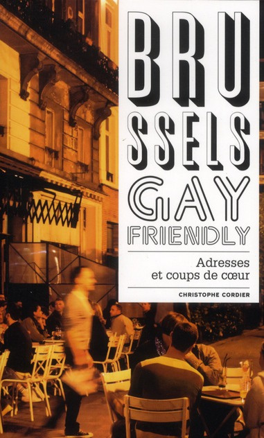 Emprunter Brussels Gay Friendly livre